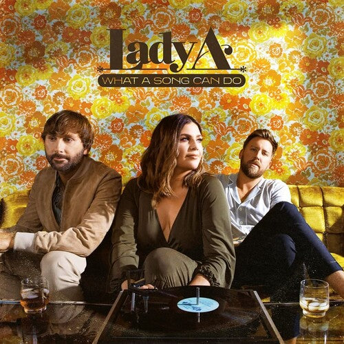 Lady A - What A Song Can Do (Vinyl)