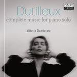 the album cover for Dutilleux / Vittoria Quartararo - Complete Music for Piano Solo