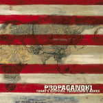 the album cover for Propagandhi - Today's Empires, Tomorrow's Ashes [Reissue]