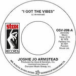 Josie Jo Armstead - Got The Vibes / I'll Never Stop Loving You (Vinyl)