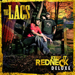 the album cover for Lacs - Keep It Redneck: Deluxe [Deluxe]