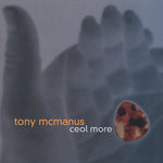 Tony McManus - Ceol More (CD)