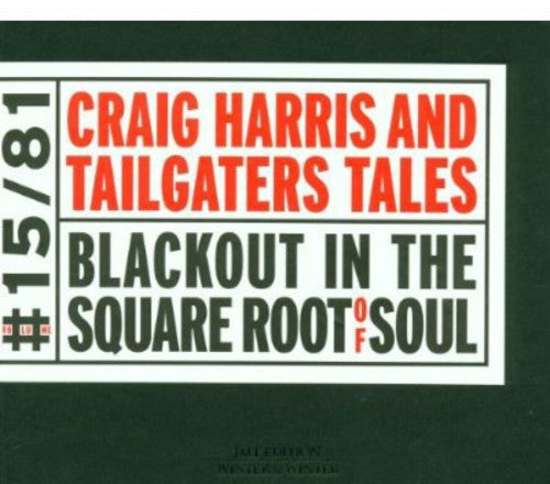 the album cover for Craig Harris - Blackout in the Square Root of Soul