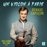 the album cover for Renaud Capucon/ Bellom,Guillaume - Un Violon A Paris [Digipak]