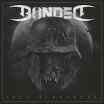 the album cover for Bonded - Into Blackness [Import]
