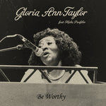 Gloria Ann Taylor - Be Worthy (Vinyl)