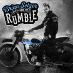 Brian Setzer - Gotta Have The Rumble (Vinyl)