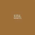 Lull - Moments (Vinyl)