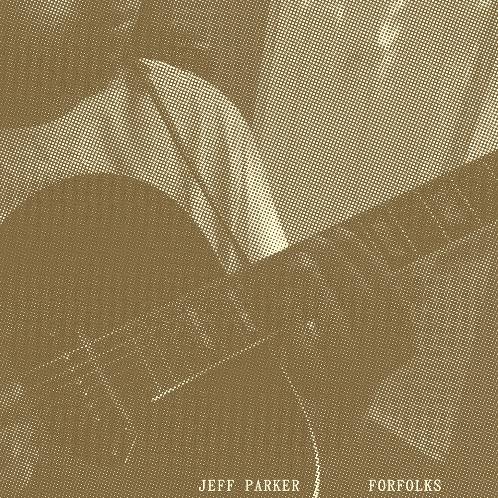 the album cover for Jeff Parker - Forfolks [Indie Exclusive Limited Edition Cool Mint LP]