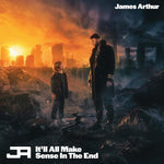 the album cover for James Arthur - It'll All Make Sense In The End [Limited Edition] (Auto) (Ger)