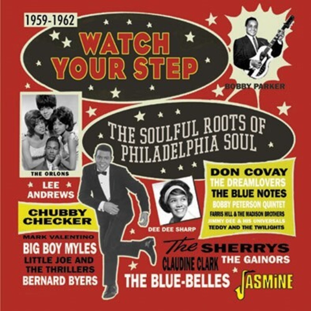 the album cover for Watch Your Step: The Soulful Roots Of Philadelphia - Watch Your Step: The Soulful Roots Of Philadelphia