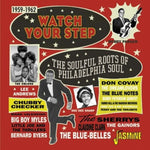 the album cover for Watch Your Step: The Soulful Roots Of Philadelphia - Watch Your Step: The Soulful Roots Of Philadelphia