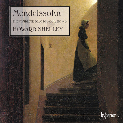 Howard Shelley - Mendelssohn: Música completa para piano solo, vol. 6 (CD)