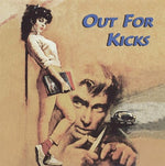 the album cover for Out For Kicks - Out For Kicks