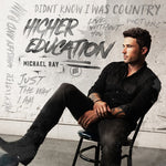 Michael Ray - Educación Superior (CD)