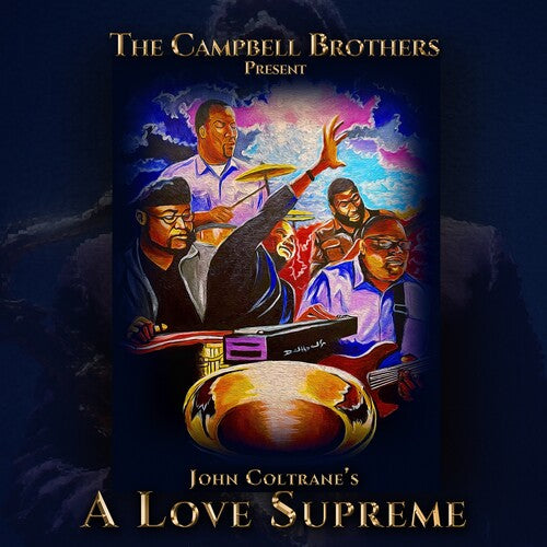 The Campbell Brothers Presents - The Campbell Brothers Present John Coltrane's A Love Supreme (CD)