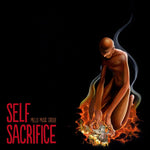 the album cover for Mello Music Group - Self Sacrifice [Indie Exclusive Limited Magma Edition LP]