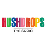 the album cover for Hushdrops - Static