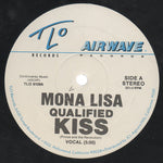 Mona Lisa* : Qualified Kiss (12")
