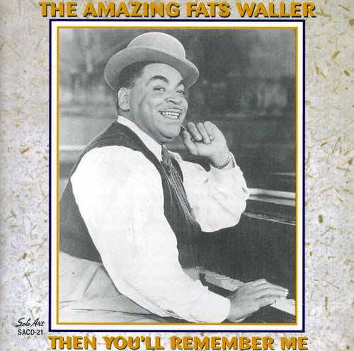 Fats Waller - El asombroso Fats Waller: Entonces me recordarás (CD)