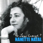 the album cover for Nanette Natal - Is Love Enough