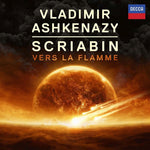 the album cover for Scriabin / Vladimir Ashkenazy - Scriabin: Vers La Flamme [Reissue] (Shm) (Jpn)