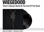 Wiegedood - There's Always Blood At The End Of The Road (Vinyl)
