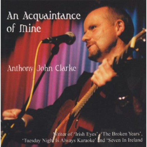the album cover for Anthony John Clarke - An Acquaintance of Mine