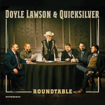 the album cover for Doyle Lawson& Quicksilver - Roundtable [Colored Vinyl] [Limited Edition]