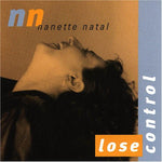 the album cover for Nanette Natal - Lose Control