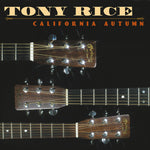 Tony Rice - California Autumn (Vinyl)