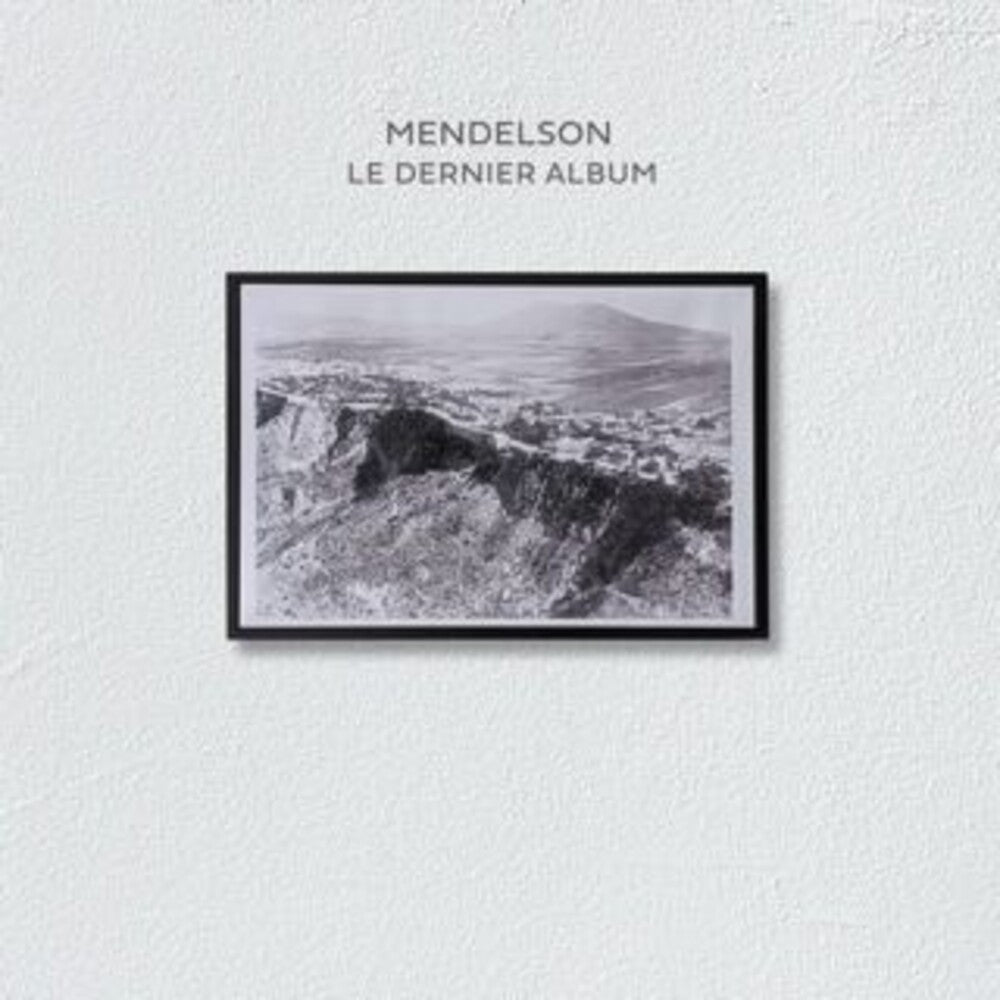 the album cover for Mendelson - Le Dernier Album (Spa)