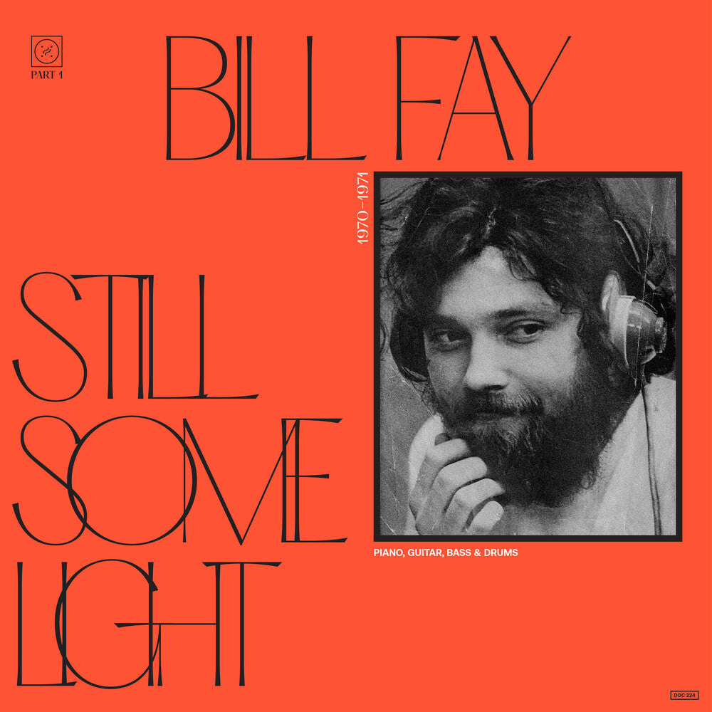 the album cover for Bill Fay - Still Some Light: Part 1 [2CD]