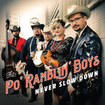 The Po' Ramblin Boys - Nunca bajes la velocidad (Vinilo)