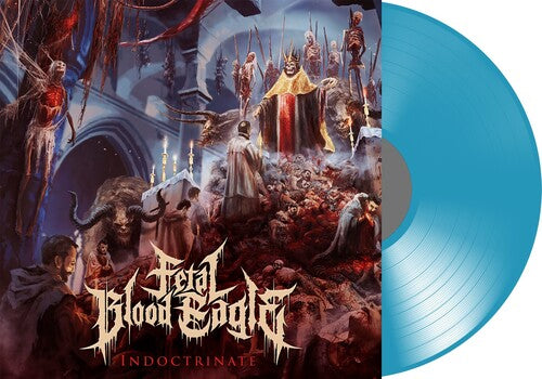 Fetal Blood Eagle - Indoctrinate (Transparent Blue) (Vinyl)