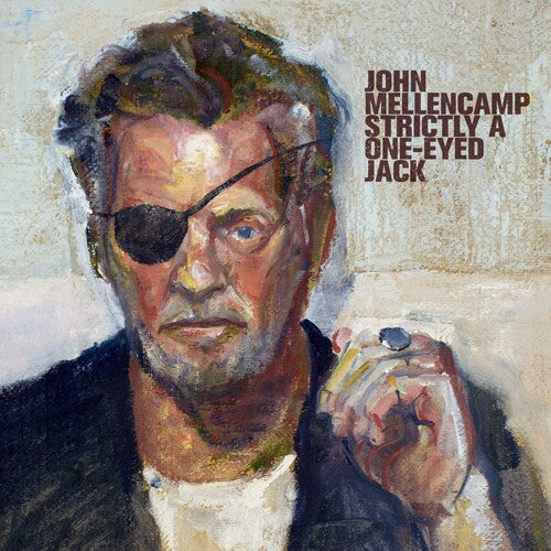 John Mellencamp - Strictly A One-Eyed Jack [LP] (Vinilo)