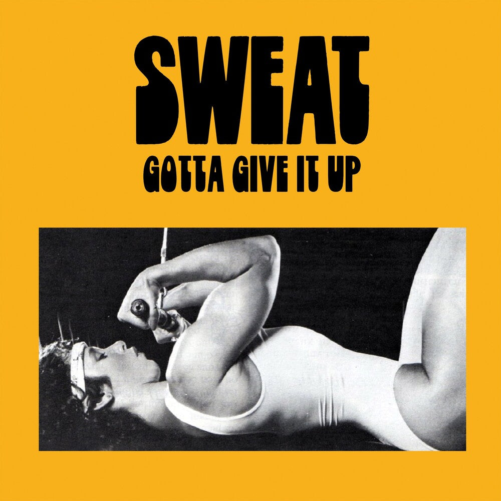 the album cover for Sweat - Gotta Give It Up