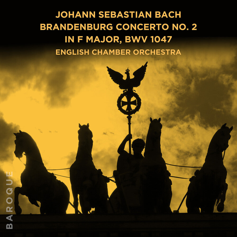 the album cover for English Chamber Orchestra - Johann Sebastian Bach Brandenburg Con No 2 In F