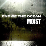 Moist - End Of The Ocean [Vinilo transparente] (Vinilo)