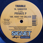 Trouble (41) / Private P : Gangster / Hoist The Callico (12")