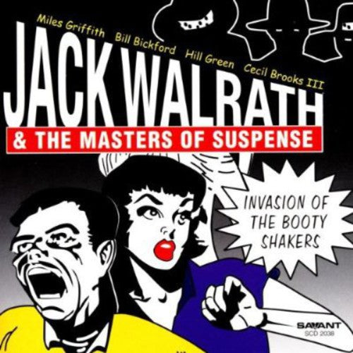 the album cover for Jack Walrath & Masters Os Suspense - Invasion of the Booty Shakers