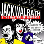 the album cover for Jack Walrath & Masters Os Suspense - Invasion of the Booty Shakers