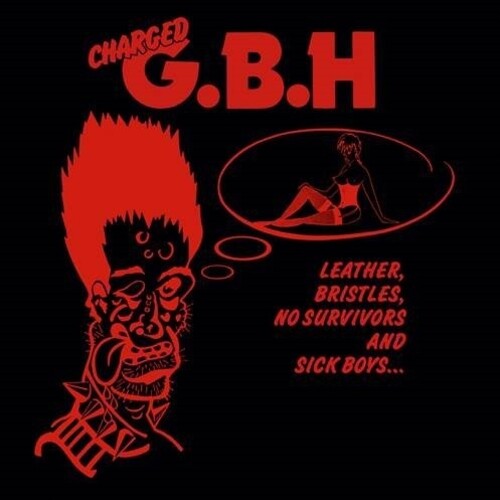 GBH - Leather Bristles No Survivors y Sick Boys (Vinilo)