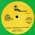 Berris Hommond* : Signed, Sealed & Delivered (12")