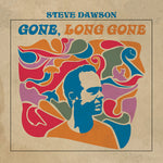 スティーヴ・ドーソン - Gone, Long Gone (レコード)