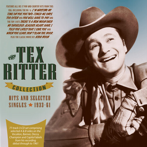 Tex Ritter - La colección de Tex Ritter: Éxitos y sencillos seleccionados de 1933 a 1961 (CD)