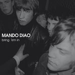 Mando Diao - Bring 'Em In (CD)
