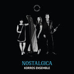 the album cover for Blake / Korros Ensemble / Pay - Nostalgica