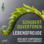 the album cover for Schubert / Berliner Symphoniker / Schellenberger - Lebensfreude Overtures