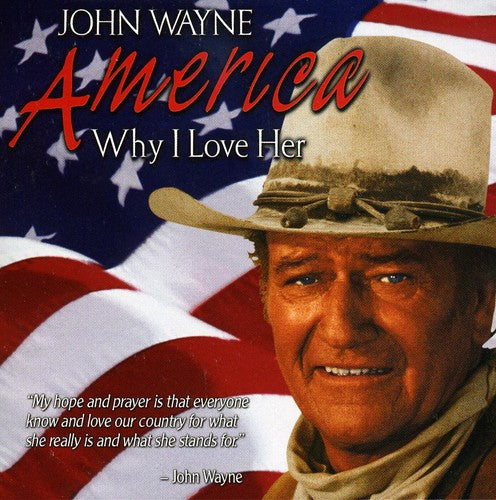 John Wayne - America, Why I Love Her (CD)